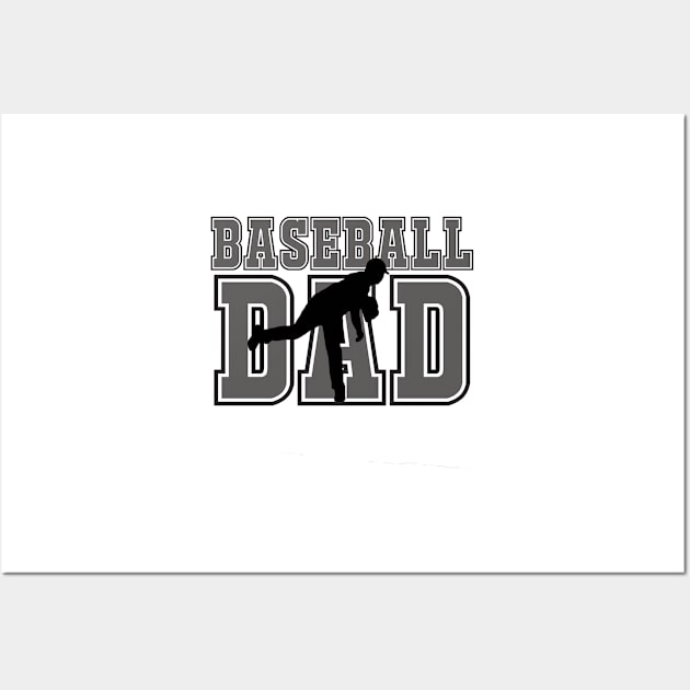 Baseball Dad - Baseball Pitcher Wall Art by tdkenterprises